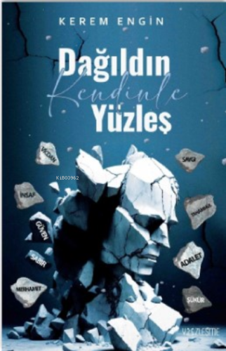 Dağıldın Kendinle Yüzleş | benlikitap.com