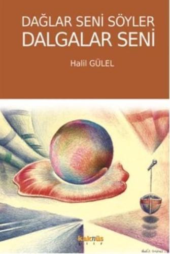 Dağlar Seni Söyler Dalgalar Seni | benlikitap.com