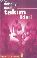 Daha Iyi Nasıl... Takım Lideri | benlikitap.com