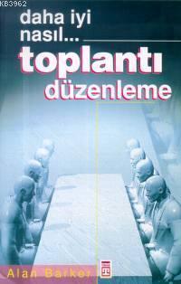 Daha Iyi Nasıl... Toplantı Düzenleme | benlikitap.com