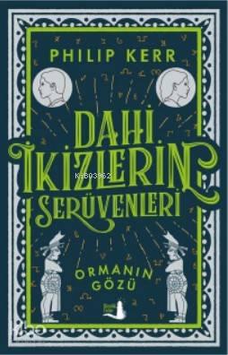 Dahi İkizlerin Serüvenleri - Ormanın Gözü | benlikitap.com