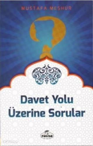 Davet Yolu Üzerine Sorular | benlikitap.com