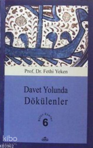 Davet Yolunda Dökülenler | benlikitap.com