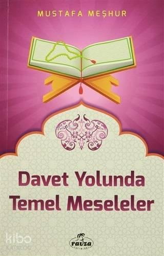 Davet Yolunda Temel Meseleler | benlikitap.com