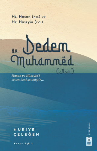 Dedem Hz. Muhammed (asm) | benlikitap.com