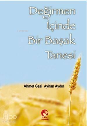 Değirmen İçinde Bir Başak Tanesi | benlikitap.com