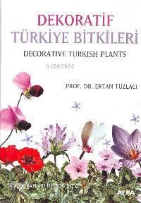 Dekoratif Türkiye Bitkileri / Decorative Turkish Plants | benlikitap.c