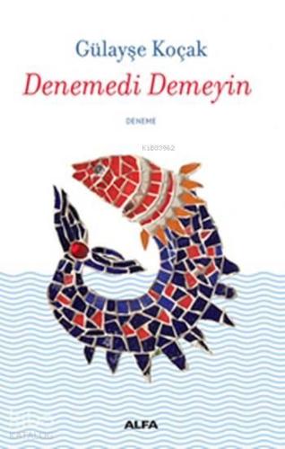 Denemedi Demeyin | benlikitap.com