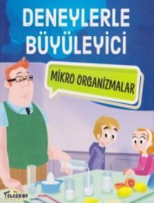 Deneylerle Büyüleyici Mikro Organizmalar | benlikitap.com