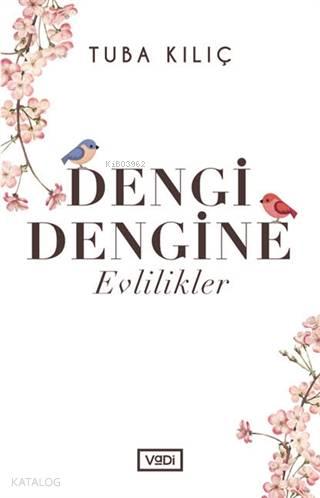 Dengi Dengine Evlilikler | benlikitap.com