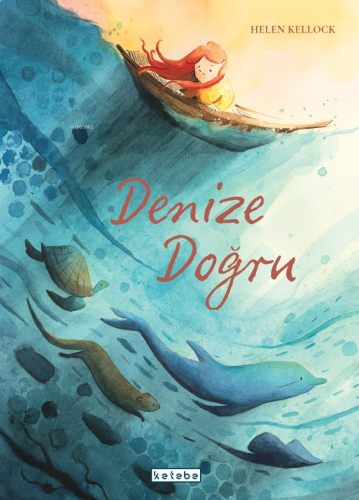 Denize Doğru | benlikitap.com