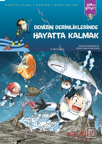 Denizin Derinliklerinde Hayatta Kalmak | benlikitap.com