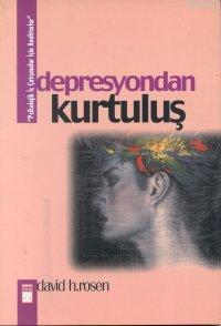 Depresyondan Kurtuluş | benlikitap.com