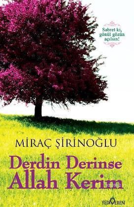 Derdin Derinse Allah Kerim | benlikitap.com