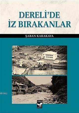 Dereli'de İz Bırakanlar | benlikitap.com