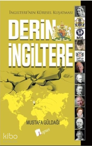 Derin İngiltere;İngiltere'nin Küresel Kuşatması | benlikitap.com