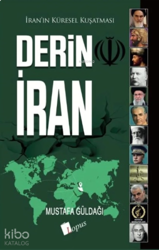 Derin İran;İran'ın Küresel Kuşatması | benlikitap.com