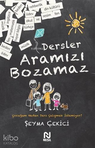 Dersler Aramızı Bozamaz; Çocuğum Neden Ders Çalışmak İstemiyor? | benl