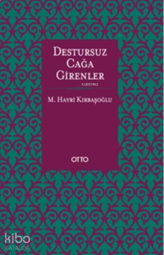 Destursuz Çağa Girenler | benlikitap.com