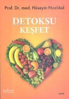 Detoksu Keşfet | benlikitap.com