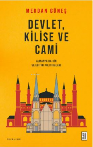 Devlet, Kilise ve Cami;Almanya'da Din ve Eğitim Politikaları | benliki