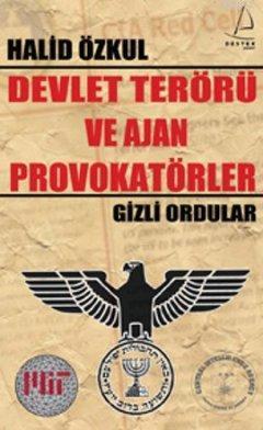 Devlet Terörü ve Ajan Provokatörler; Gizli Ordular | benlikitap.com