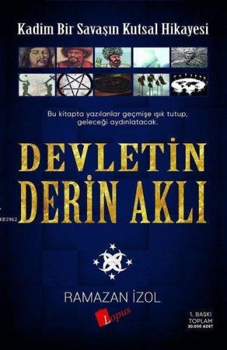 Devletin Derin Aklı; Kadim Bir Savaşın Kutsal Hikayesi | benlikitap.co