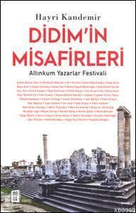 Didim'in Misafirleri; Altınkum Yazarlar Festivali | benlikitap.com