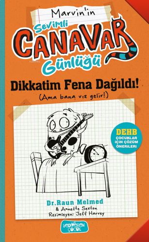 Dikkatim Fena Dağıldı! - Sevimli Canavar Günlüğü | benlikitap.com