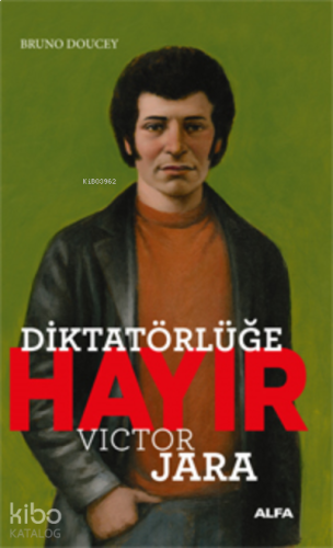 Diktatörlüğe Hayır - Victor Jara | benlikitap.com