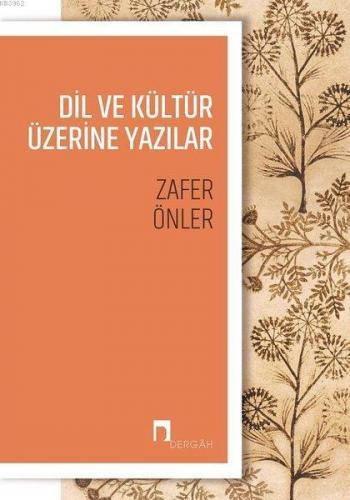 Dil ve Kültür Üzerine Yazılar | benlikitap.com