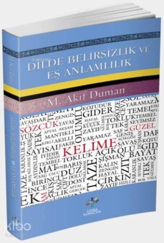 Dilde Belirsizlik ve Eş Anlamlılık | benlikitap.com