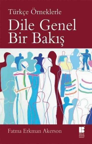 Dile Genel Bir Bakış; Türkçe Örneklerle | benlikitap.com