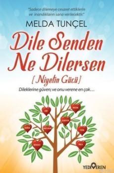 Dile Senden Ne Dilersen | benlikitap.com