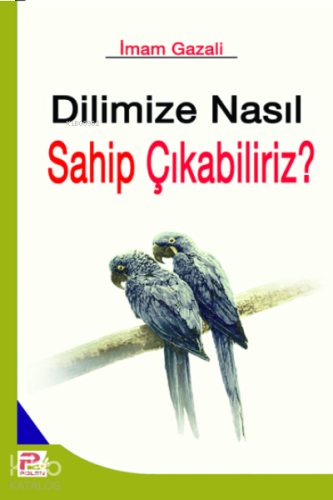 Dilimize Nasıl Sahip Çıkabiliriz | benlikitap.com