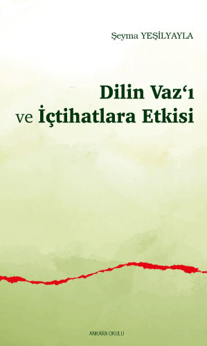 Dilin Vaz‘ı ve İçtihatlara Etkisi | benlikitap.com