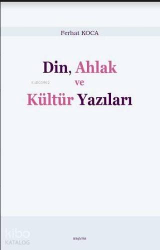 Din, Ahlak ve Kültür Yazıları | benlikitap.com