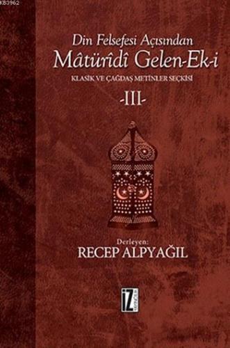 Din Felsefesi Açısından Matüridi Gelen-Ek-i | benlikitap.com