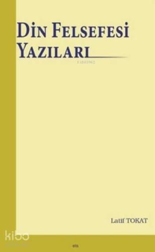 Din Felsefesi Yazıları | benlikitap.com