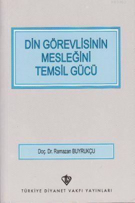 Din Görevlisinin Mesleğini Temsil Gücü | benlikitap.com