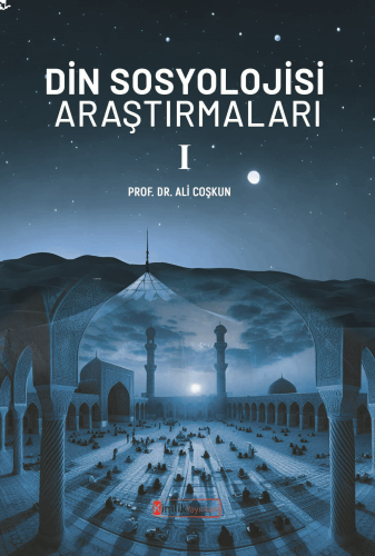 Din Sosyoloji Araştırmaları - I | benlikitap.com