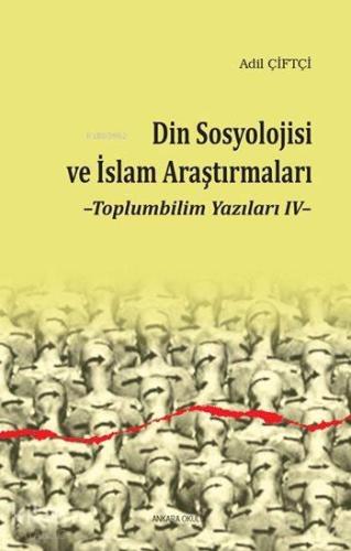 Din Sosyolojisi ve İslam Araştırmaları | benlikitap.com