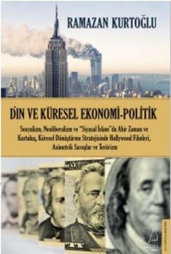 Din ve Küresel Ekonomi Politik | benlikitap.com