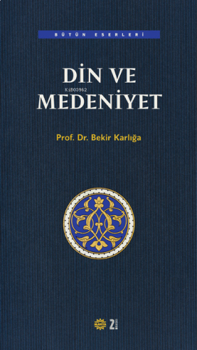 Din ve Medeniyet | benlikitap.com