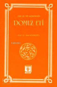 Din ve Tıp Açısından Domuz Eti | benlikitap.com