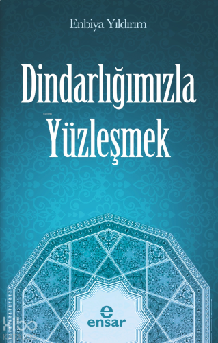 Dindarlığımızla Yüzleşmek | benlikitap.com