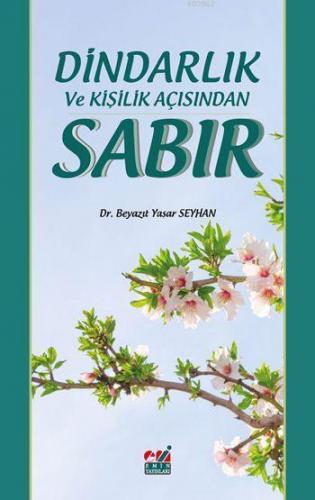 Dindarlık ve Kişilik Açısından Sabır | benlikitap.com