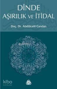 Dinde Aşırılık ve İtidal | benlikitap.com