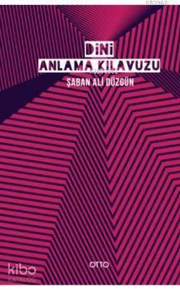 Dini Anlama Kılavuzu | benlikitap.com