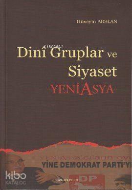 Dini Gruplar ve Siyaset | benlikitap.com